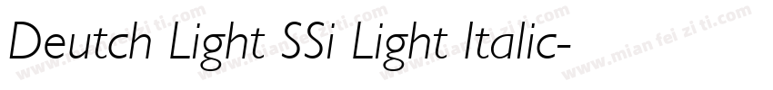 Deutch Light SSi Light Italic字体转换